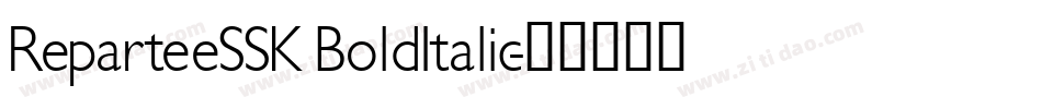 ReparteeSSK BoldItalic字体转换